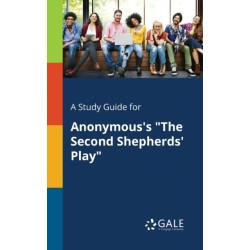A Study Guide for Anonymous's "The Second Shepherds' Play"