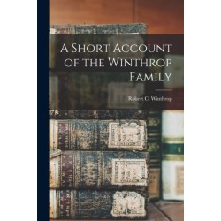 A Short Account of the Winthrop Family