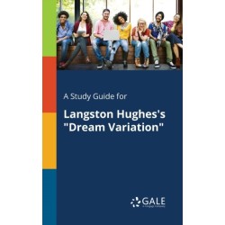 A Study Guide for Langston Hughes's "Dream Variation"