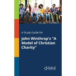 A Study Guide for John Winthrop's "A Model of Christian Charity"