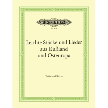 Easy pieces and songs from Russia and Eastern Europe / Leichte Stucke und Lieder aus Russland und Os