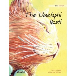 The The Umelaphi Ikati: Zulu Edition of The Healer Cat