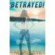 Betrayed!