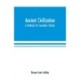 Ancient Civilization: A Textbook for Secondary Schools