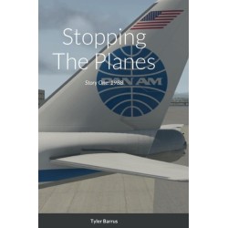 Stopping The Planes: Story One: 1988