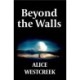 Beyond the Walls