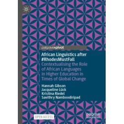 African Linguistics after -RhodesMustFall: Contextualising the Role of African Languages in Higher Education in Times of Global Change