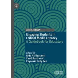 Engaging Students in Critical Media Literacy: A Guidebook for Educators