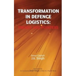 Transformation in Defence Logistics: Trends and Pointers
