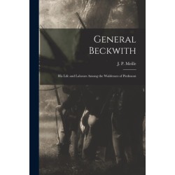General Beckwith: His Life and Labours Among the Waldenses of Piedmont