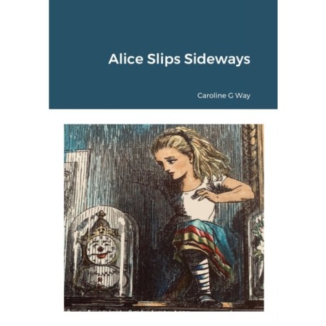 Alice Slips Sideways