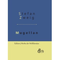 Magellan: Der Mann und seine Tat - Gebundene Ausgabe