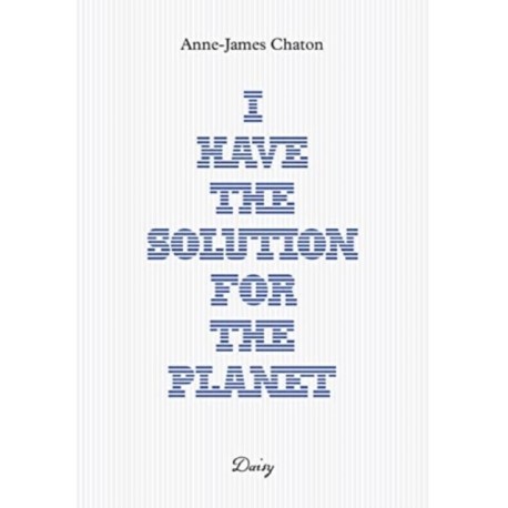 Anne-James Chaton - I have the solution for the planet