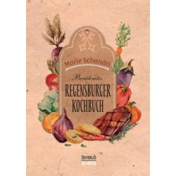 Schandris beruhmtes Regensburger Kochbuch