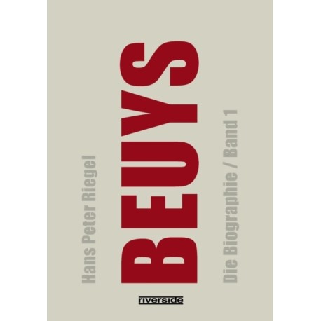 Beuys: Die Biographie (Band 1)