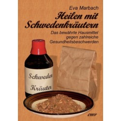 Heilen mit Schwedenkrautern: Das bewahrte Hausmittel gegen zahlreiche Gesundheitsbeschwerden
