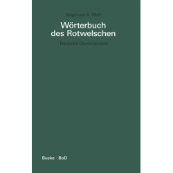 Worterbuch des Rotwelschen / Worterbuch des Rotwelschen
