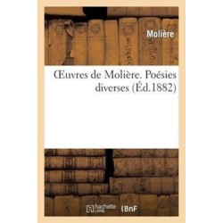 Oeuvres de Moliere. Poesies Diverses