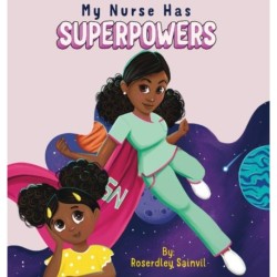 My Nurse Has Superpowers