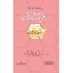 TRIA VIA Journal 5: Crown Cities on Air