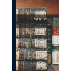 Umfrevilles: Their Ancestors and Descendants
