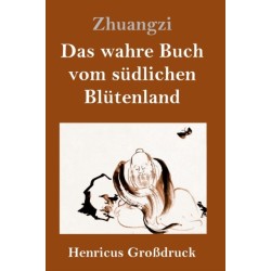 Das wahre Buch vom sudlichen Blutenland (Großdruck)
