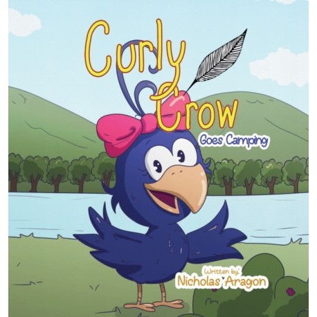 Curly Crow Goes Camping