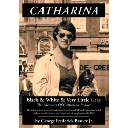 Catharina: Black & White & Very Little Gray