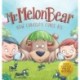 Mr. Melon Bear: How Curiosity Cures All: A fun and heart-warming Children's story that teaches kids about creative problem-solving (enhances creativity, problem-solving, critical thinking skills, and more)