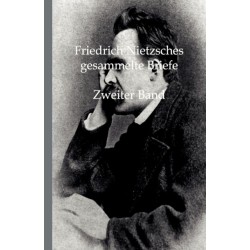 Friedrich Nietzsches Gesammelte Briefe