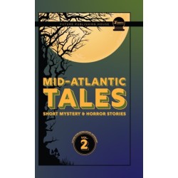 Mid-Atlantic Tales: Short Mystery and Horror Stories