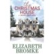 The Christmas House: A Hickory Grove Novel