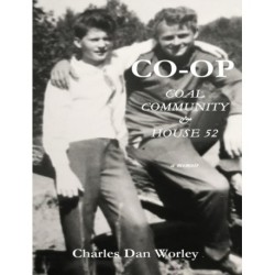 Co-op: Coal, Community, & House 52