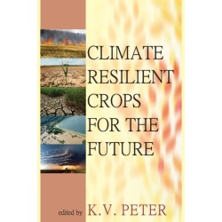 Climate Resilient Crops for the Future