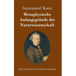 Metaphysische Anfangsgrunde der Naturwissenschaft