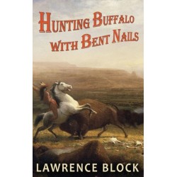 Hunting Buffalo with Bent Nails