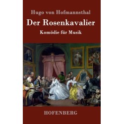 Der Rosenkavalier: Komodie fur Musik