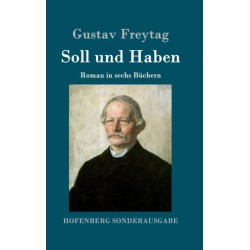 Soll und Haben: Roman in sechs Buchern