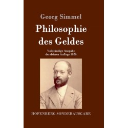 Philosophie des Geldes: Vollstandige Ausgabe der dritten Auflage 1920