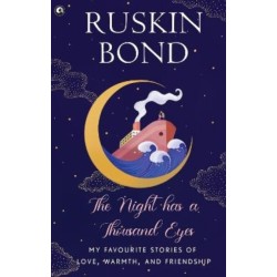 The Night Has a Thousand Eyes: My Favourite Stories of Love Warmth and Friendship