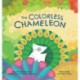 The Colorless Chameleon (Print on Demand Hardcover)