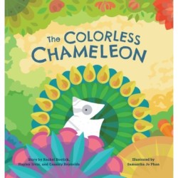The Colorless Chameleon (Print on Demand Hardcover)