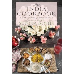The India Cookbook: From the Tables of My Friends