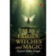 Tales of Fairies, Witches and Magic