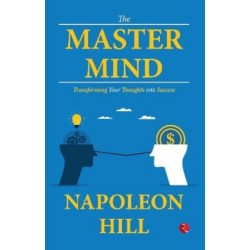 The Master Mind: Transforming Your Thoughts into Success