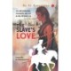 Slave's Love