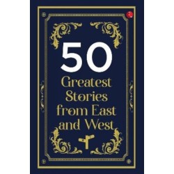 50 Greatest Stories from East and West