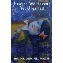 Heaven We Haven't Yet Dreamed