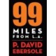 99 Miles From L.A.