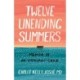 Twelve Unending Summers: Memoir of an Immigrant Child